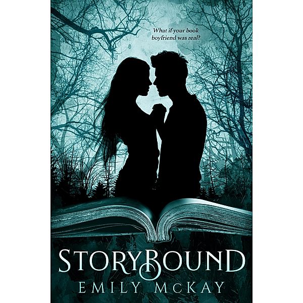 Storybound / Entangled: Teen, Emily McKay