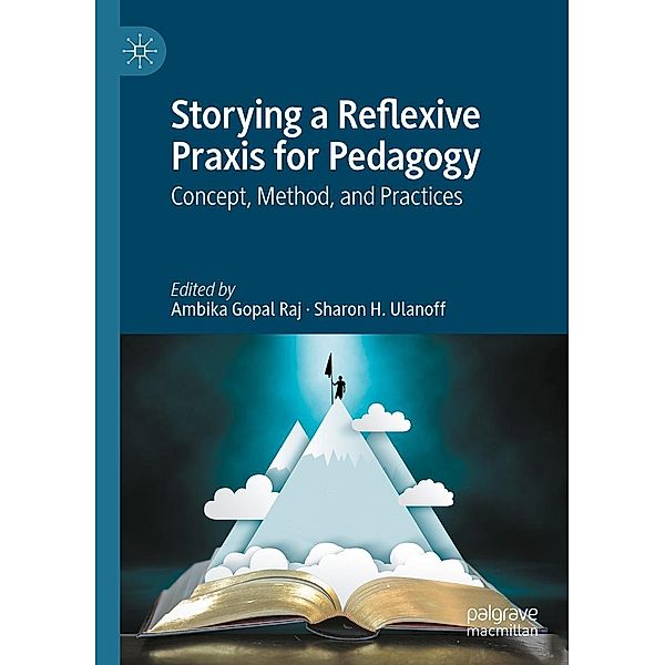 Storying a Reflexive Praxis for Pedagogy / Progress in Mathematics