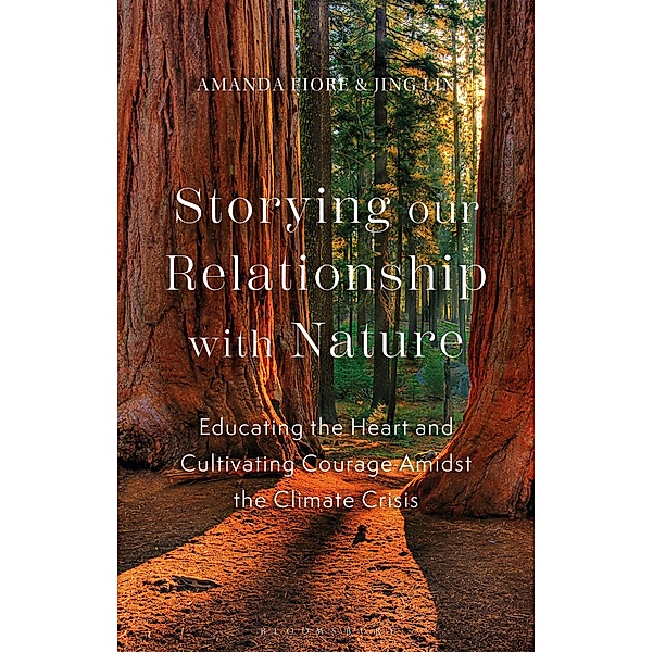 Storying our Relationship with Nature, Amanda Fiore, Jing Lin