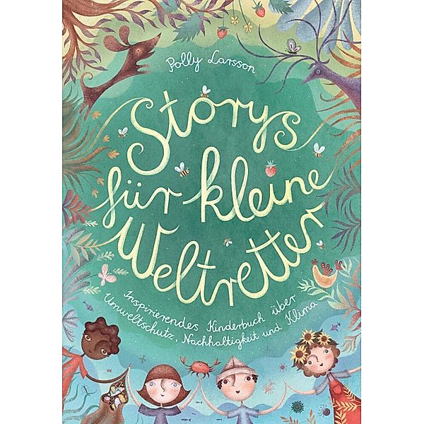 Storys für kleine Weltretter, Polly Larsson
