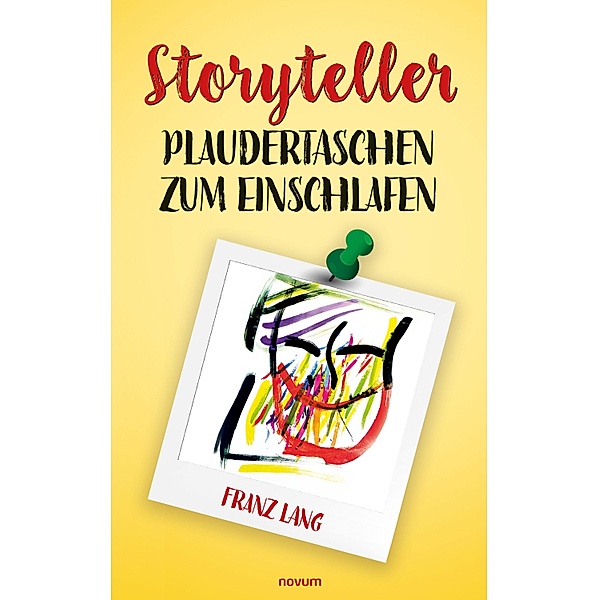 Storyteller Plaudertaschen zum Einschlafen, Franz Lang