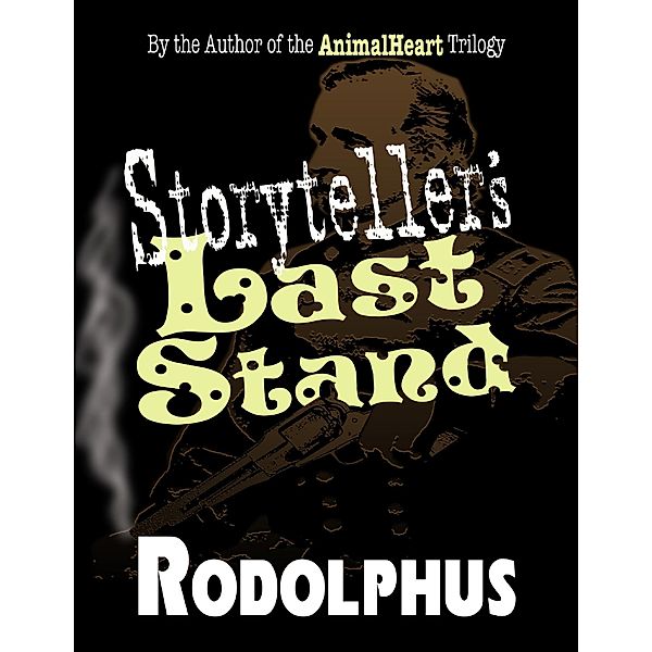 Storyteller's Last Stand, Rodolphus