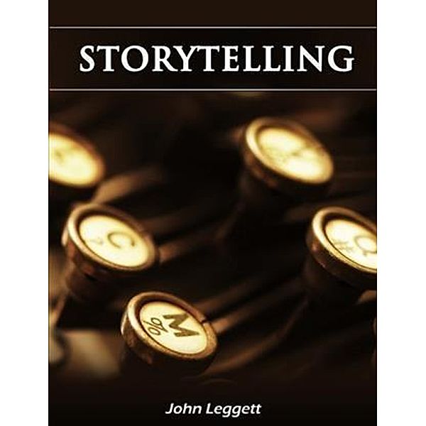 Storytelling, John Leggett