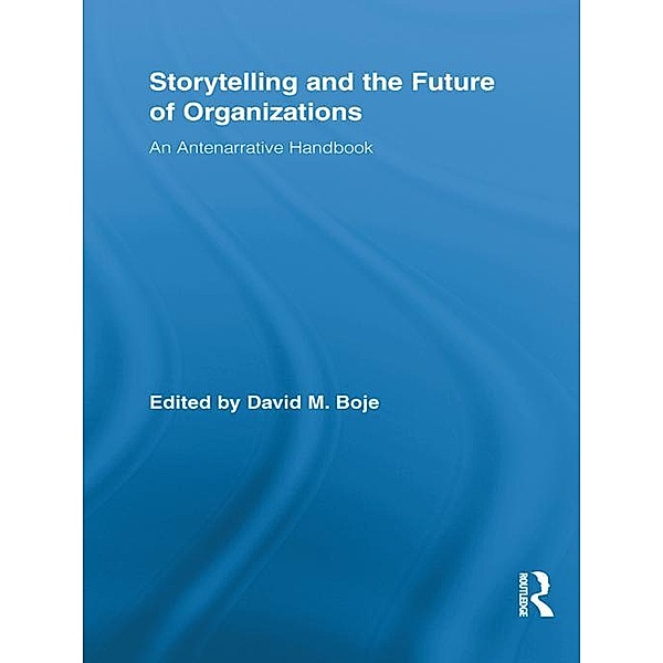 Storytelling and the Future of Organizations
