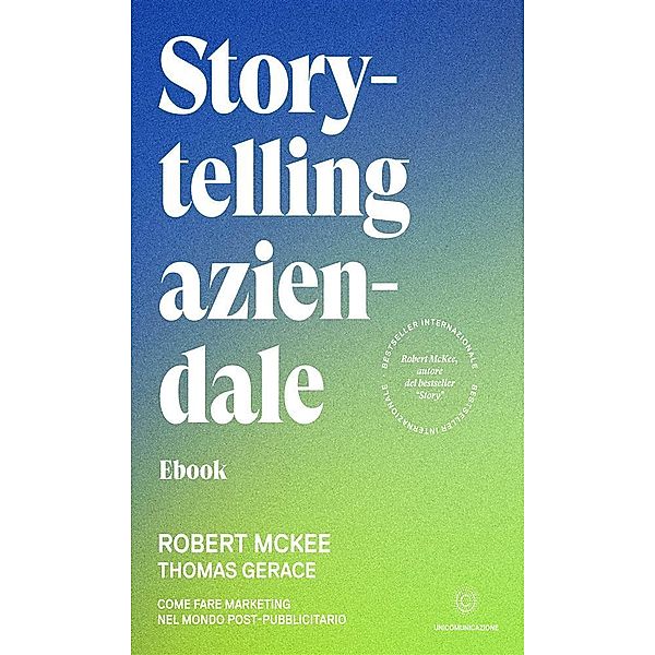 Storytelling aziendale, Robert Mckee, Thomas Gerace