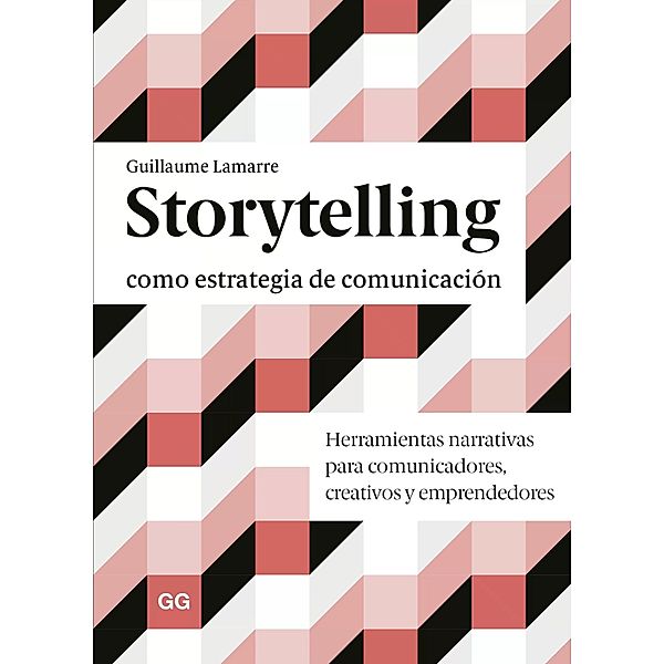 Storytelling como estrategia de comunicación, Guillaume Lamarre