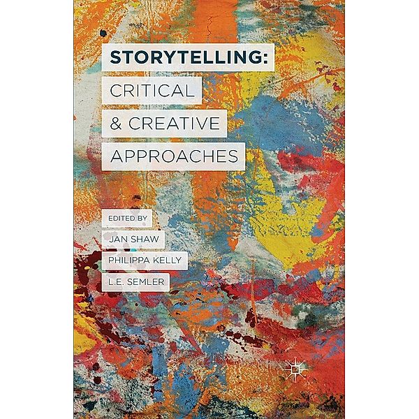 Storytelling: Critical and Creative Approaches