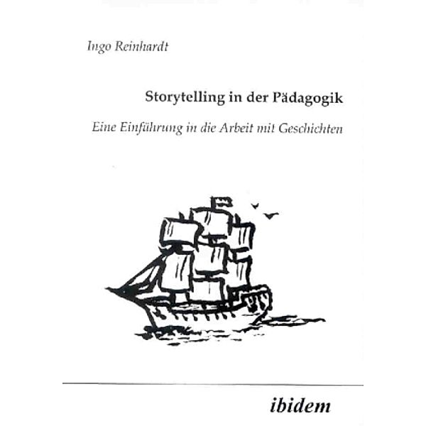 Storytelling in der Pädagogik, Ingo Reinhardt