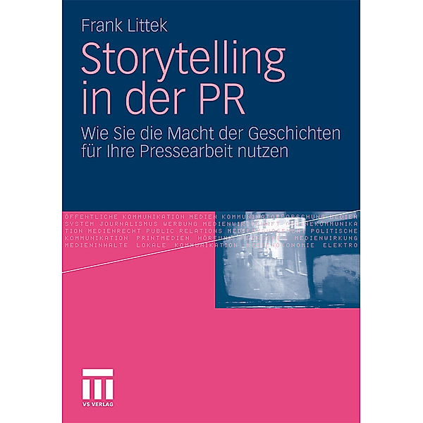 Storytelling in der PR, Frank Littek