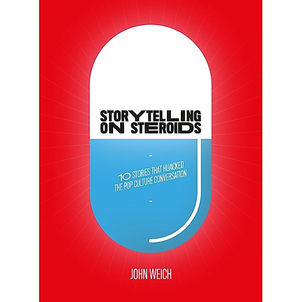 Storytelling on Steroids, John Weich