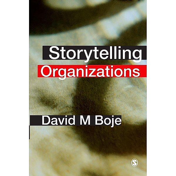 Storytelling Organizations, David Boje