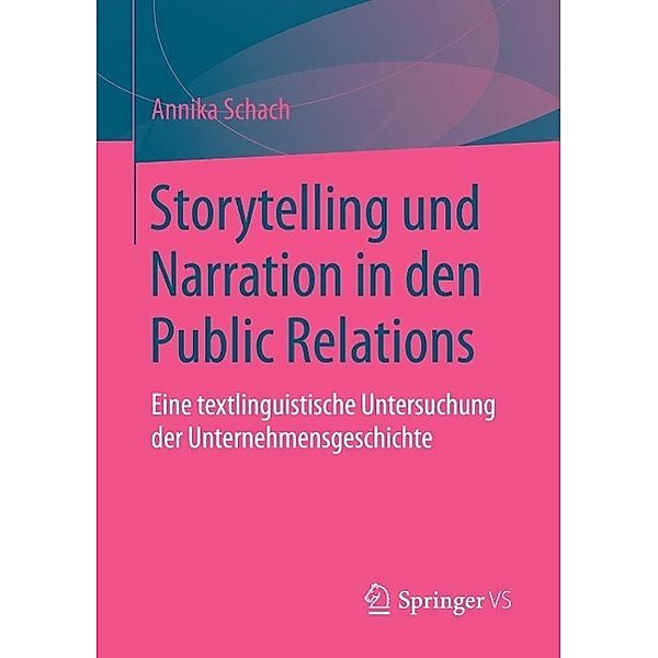 Storytelling und Narration in den Public Relations, Annika Schach