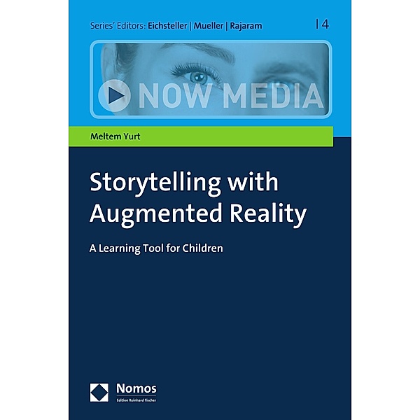 Storytelling with Augmented Reality / Now Media Bd.4, Meltem Yurt