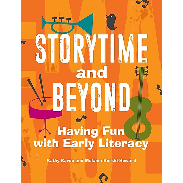 Storytime and Beyond, Kathy Barco, Melanie Borski-Howard