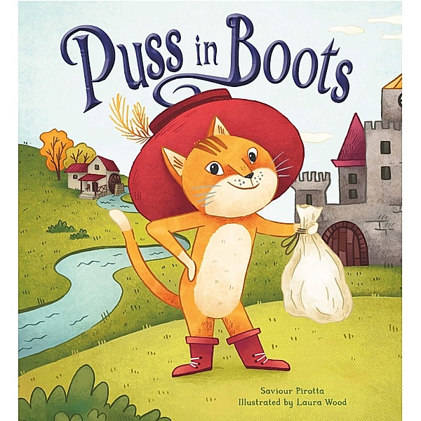Storytime Classics: Puss in Boots / Storytime Classics, Saviour Pirotta