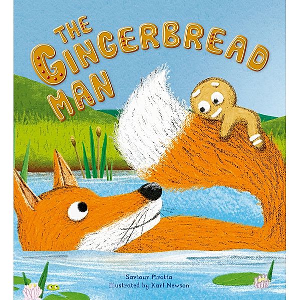 Storytime Classics: The Gingerbread Man / Storytime Classics, Saviour Pirotta