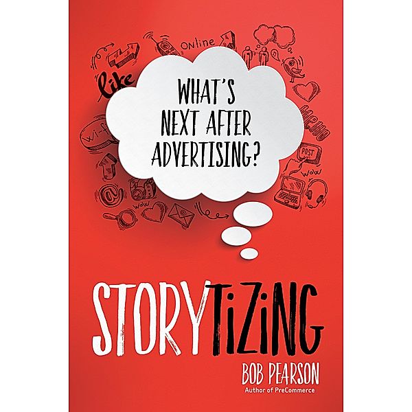 Storytizing, Bob Pearson