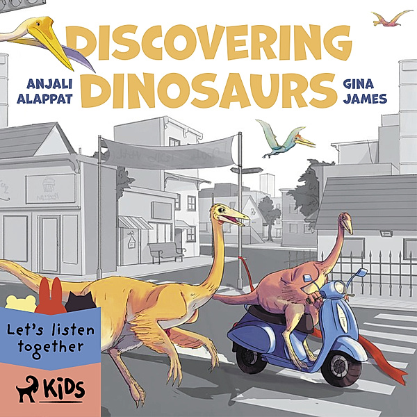StoryWeaver - Discovering Dinosaurs, Gina James, Anjali Alappat