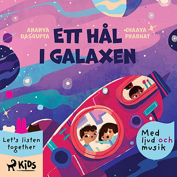 StoryWeaver - Ett hål i galaxen - med ljud och musik, Ananya Dasgupta