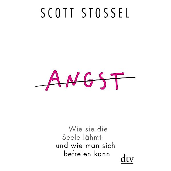 Stossel, S: Angst, Scott Stossel