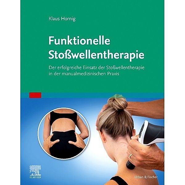 Stosswellentherapie und manuelle Medizin, Klaus Hornig