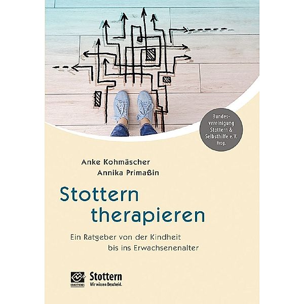 Stottern therapieren, Anke Kohmäscher, Annika Primaßin