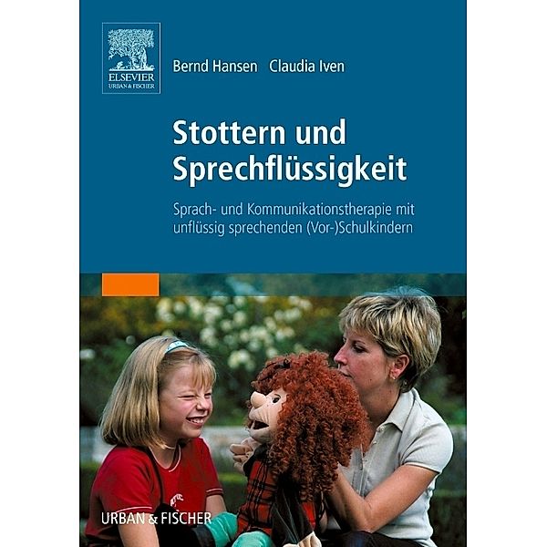 Stottern und Sprechflüssigkeit, Bernd Hansen, Claudia Iven