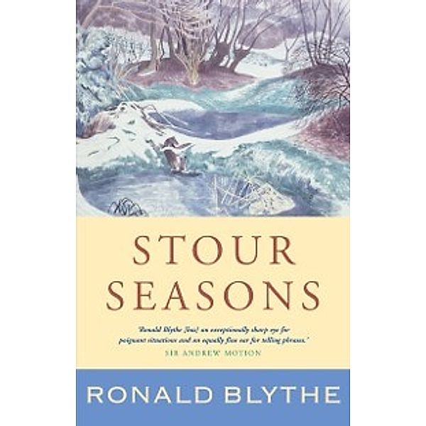 Stour Seasons, Ronald Blythe