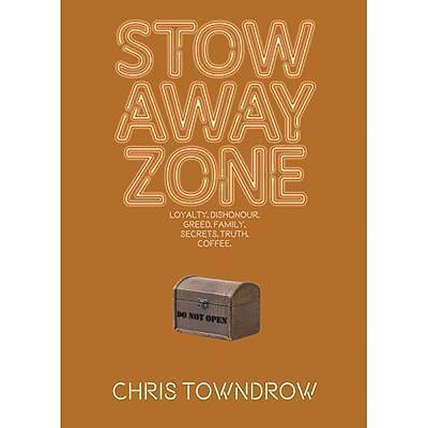 Stow Away Zone / The Sunrise Trilogy Bd.3, Chris Towndrow