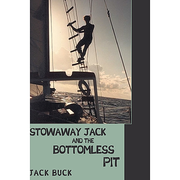 Stowaway Jack and the Bottomless Pit, Jack Buck