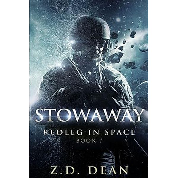 Stowaway / Zachariah Dean, Z. D. Dean