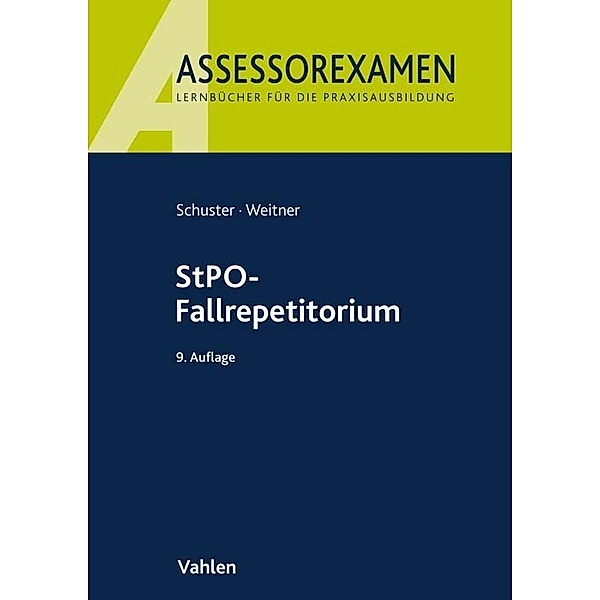 StPO-Fallrepetitorium, Thomas Schuster, Friedrich Weitner