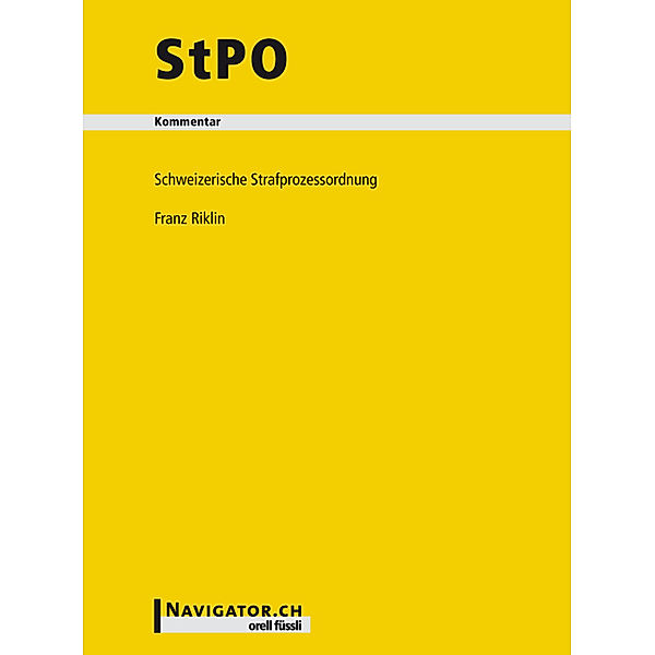 StPO Kommentar (f. d. Schweiz), Franz Riklin