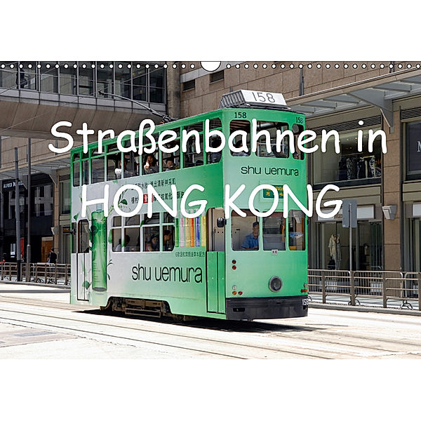 Stra?enbahnen in Hong Kong (Wandkalender 2019 DIN A3 quer), Joern Stegen