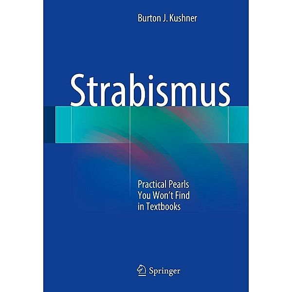 Strabismus, Burton J. Kushner