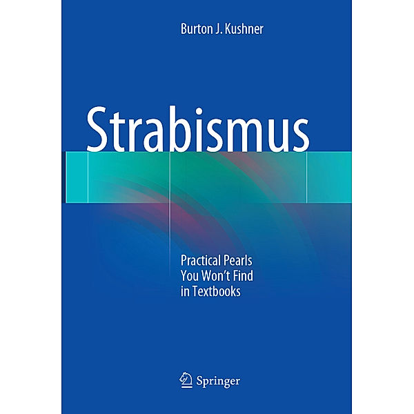 Strabismus, Burton J. Kushner