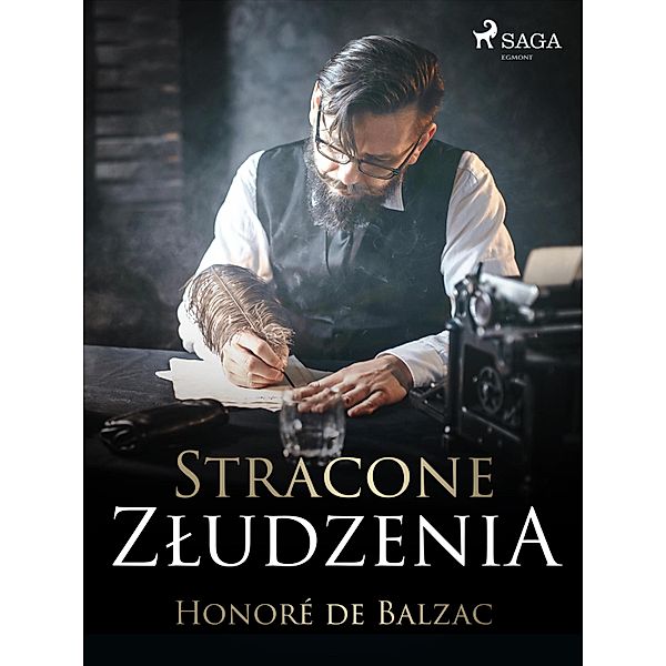 Stracone zludzenia, Honoré de Balzac