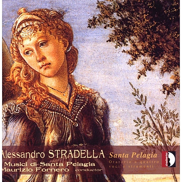 Stradella,A.:Santa Pelagia, I Musici Di Santa Pelagia