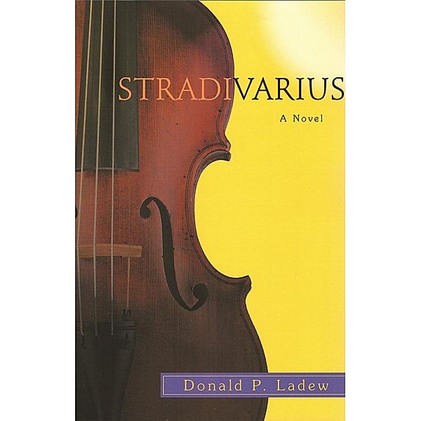 Stradivarius, Donald P. Ladew