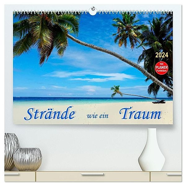 Strände wie ein Traum (hochwertiger Premium Wandkalender 2024 DIN A2 quer), Kunstdruck in Hochglanz, Peter Roder