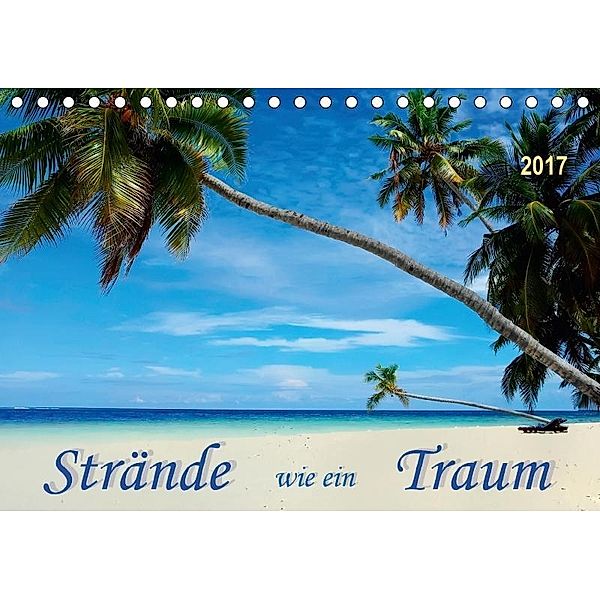 Strände wie ein Traum (Tischkalender 2017 DIN A5 quer), Peter Roder