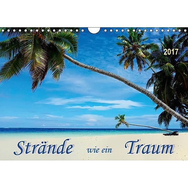 Strände wie ein Traum (Wandkalender 2017 DIN A4 quer), Peter Roder