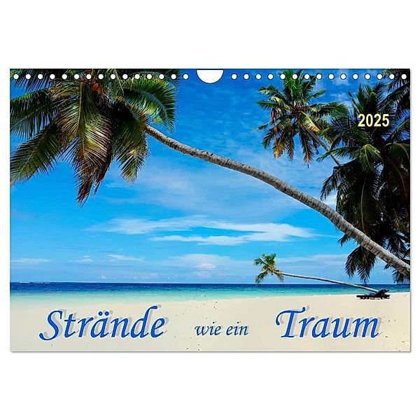 Strände wie ein Traum (Wandkalender 2025 DIN A4 quer), CALVENDO Monatskalender, Calvendo, Peter Roder