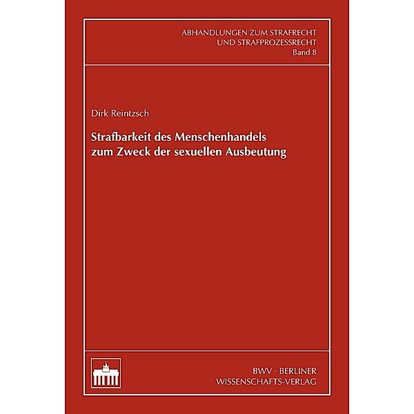 Strafbarkeit des Menschenhandels zum Zweck der sexuellen Ausbeutung, Dirk Reintzsch