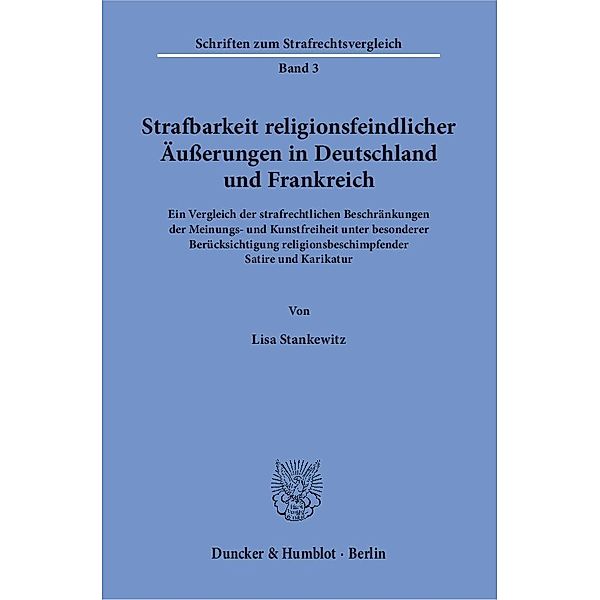 Strafbarkeit religionsfeindlicher Äusserungen in Deutschland und Frankreich, Lisa Stankewitz