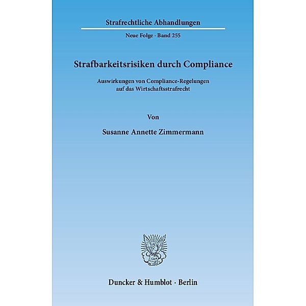 Strafbarkeitsrisiken durch Compliance., Susanne A. Zimmermann