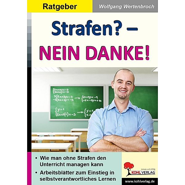 Strafen? - Nein Danke!, Wolfgang Wertenbroch