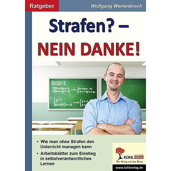 Strafen? - Nein Danke!, Wolfgang Wertenbroch