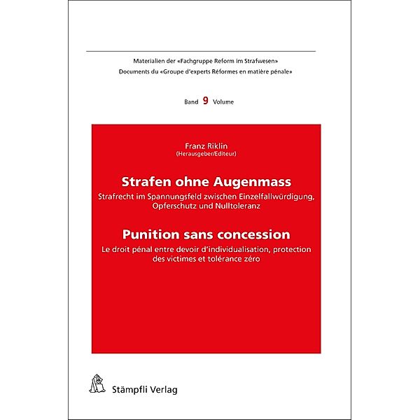 Strafen ohne Augenmass - Punition sans concession / Caritas, Fachgruppe Reform im Strafwesen Bd.9
