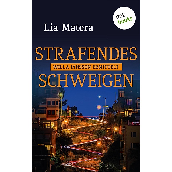Strafendes Schweigen / Willa Jansson Bd.4, Lia Matera